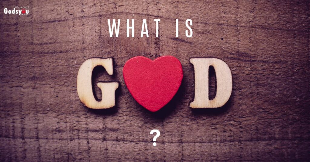What Is God- GodsYou