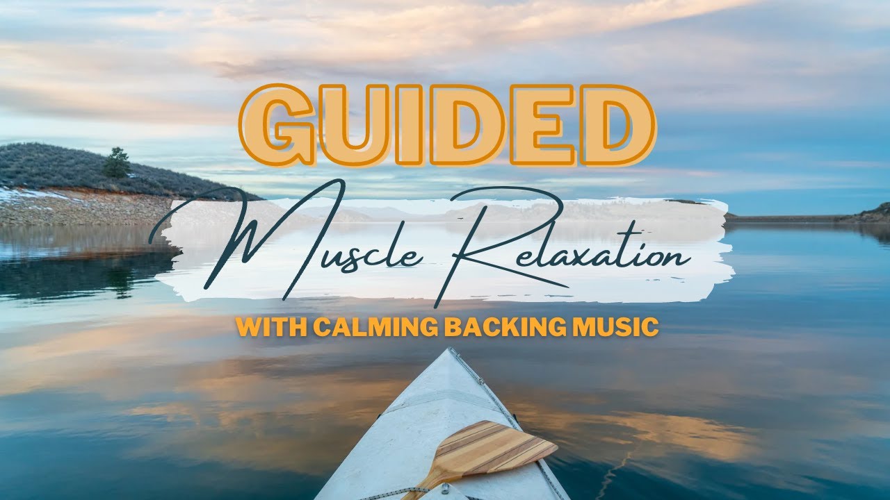 Guided Muscle Relaxation, 