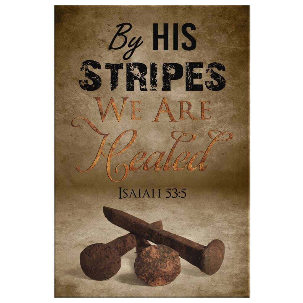 By His Stripes We Are Healed
